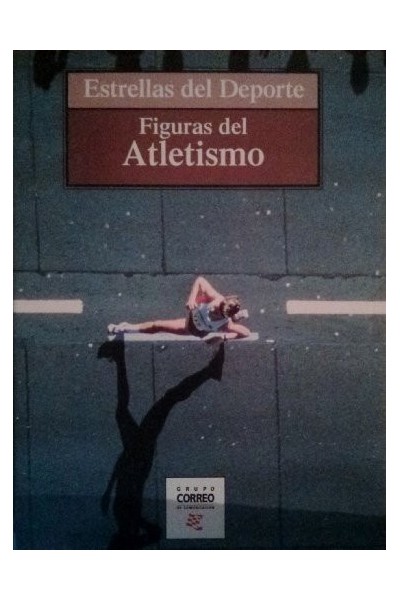 FIGURAS DEL ATLETISMO. Estrellas del deporte 6.